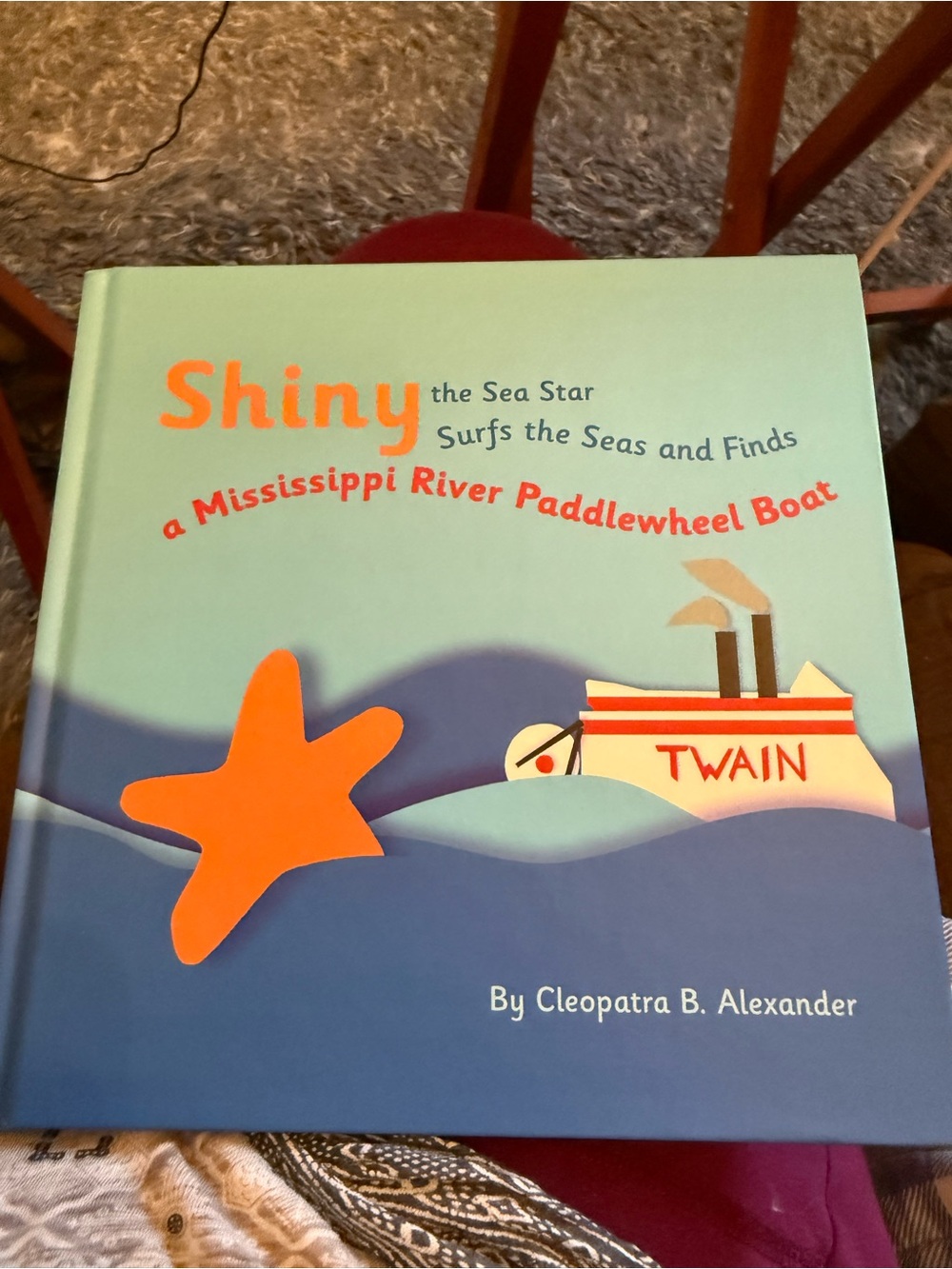 Children’s Hardcover edition Book Shiny a Mississippi River Paddlewheel Boat
